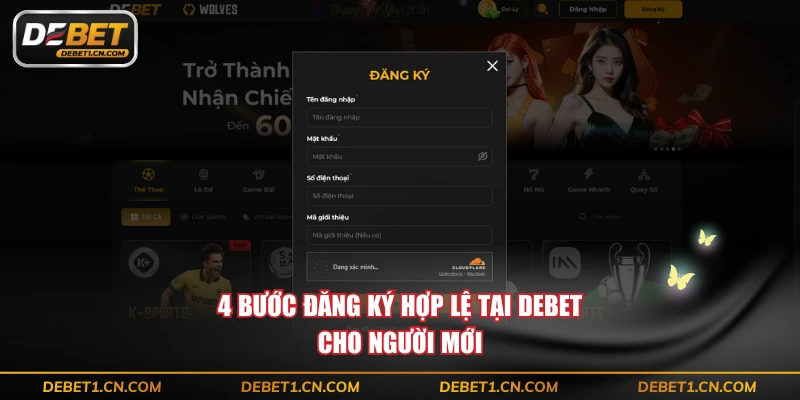 4 bước đăng ký hợp lệ tại DEBET cho người mới
