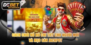 Cách chơi nổ hũ