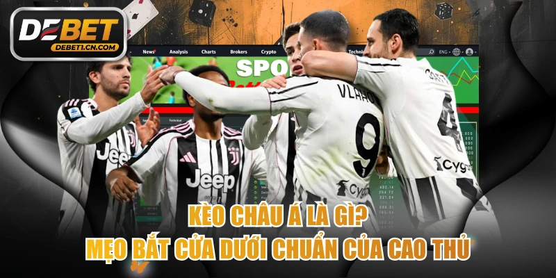 Kèo Châu Á là gì